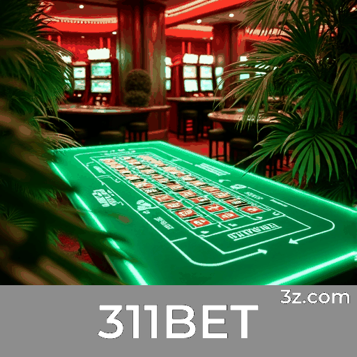 311BET: Plataforma de Apostas Confiável e Profissional