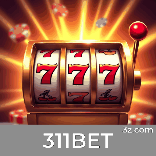 311BET: Plataforma de Apostas Confiável e Profissional