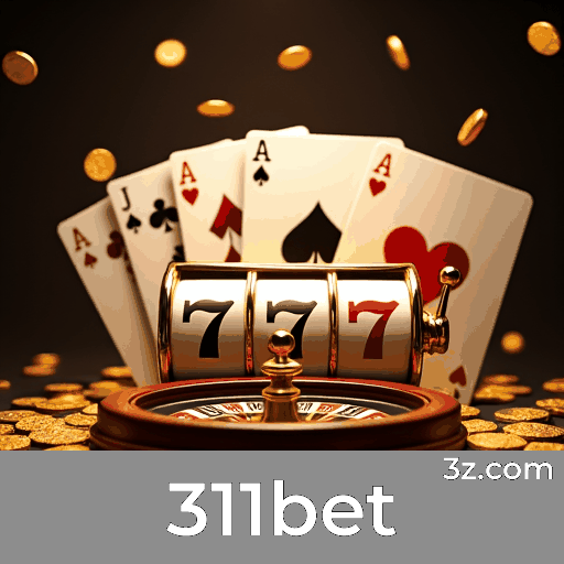 311bet: Seu Cassino Online Seguro e Divertido