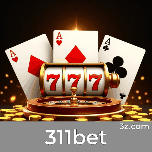 311bet: Seu Cassino Online Seguro e Divertido