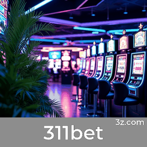 311bet: Seu Cassino Online Seguro e Divertido