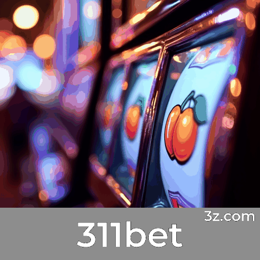 311bet: Seu Cassino Online Seguro e Divertido